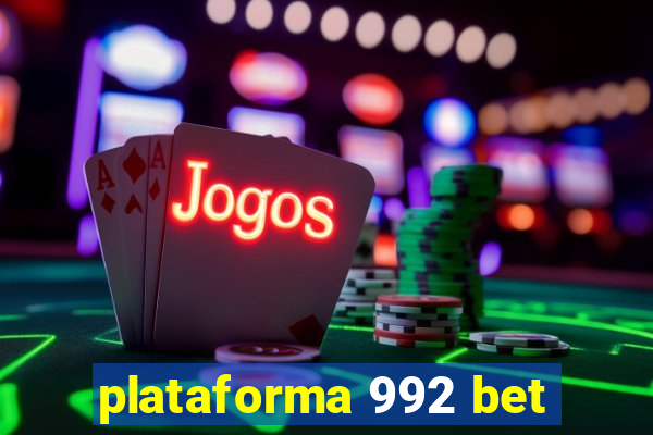 plataforma 992 bet